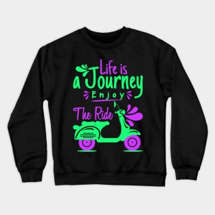 Life is a Journey: Enjoy the Ride - Colorful Minimalist Scooter Design Crewneck Sweatshirt